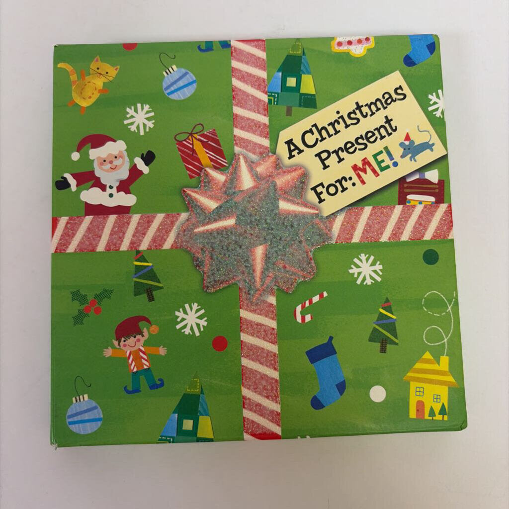 A Christmas Present For: Me! - HC Book