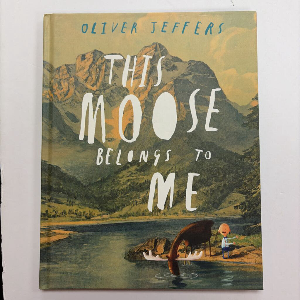 The Moose Belongs to Me