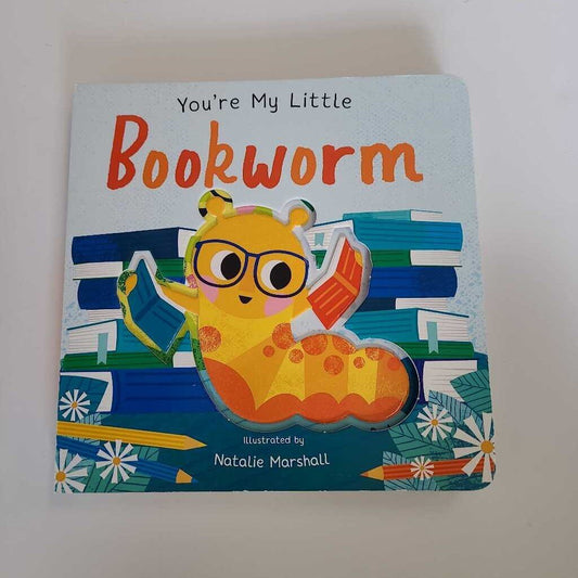 You're My Little Bookworm