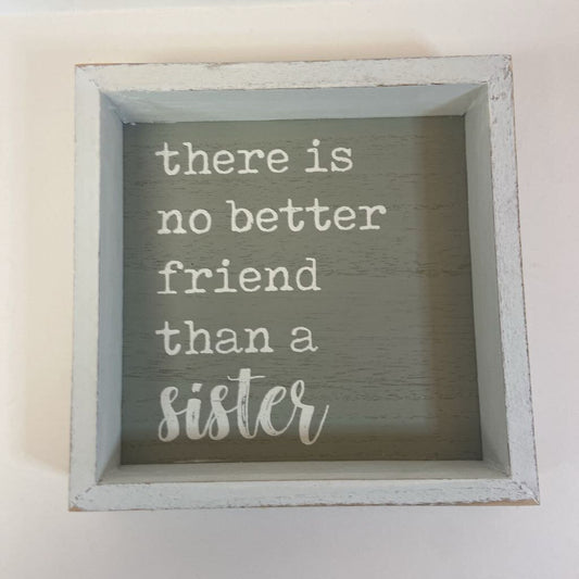 No Better Friend Shelf Sign *NEW*