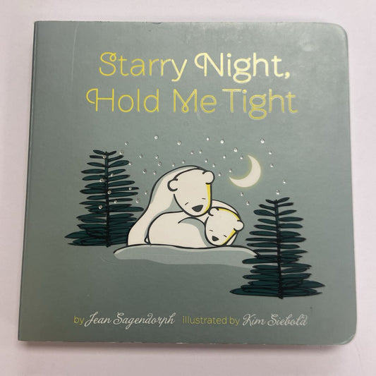 Starry Night, Hold Me Tight