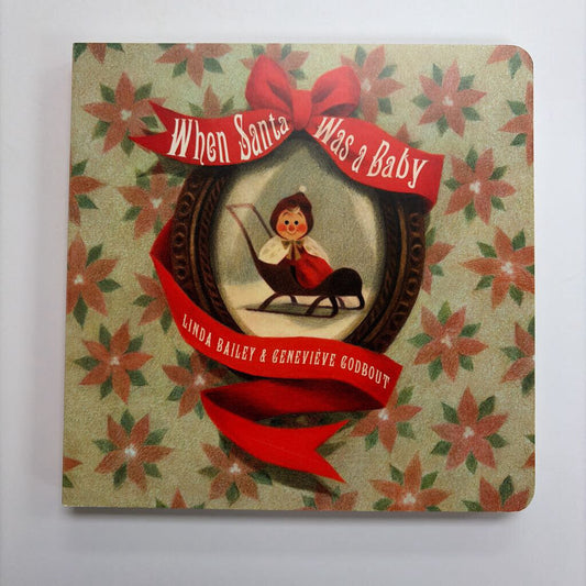 When Santa Was a Baby - HC Book